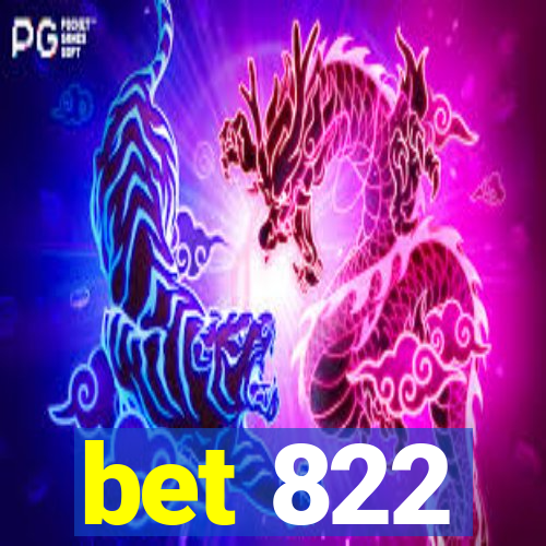 bet 822